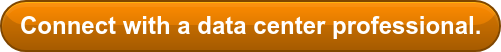 Connect with a data center professional.